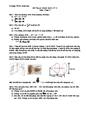 Đề tham khảo kiểm tra học kỳ II môn Toán Lớp 9 - Năm học 2019-2020 - Trường THCS Minh Đức